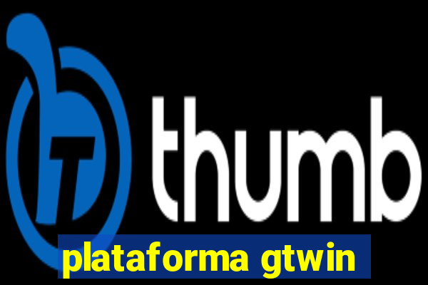 plataforma gtwin